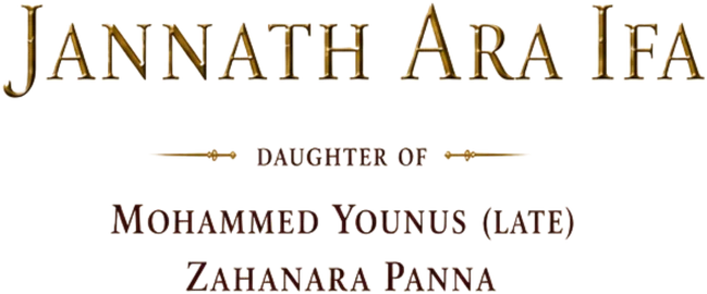 Jannath Ara Ifa, daughter of Mohammed Younus (late) and Zahanara Panna